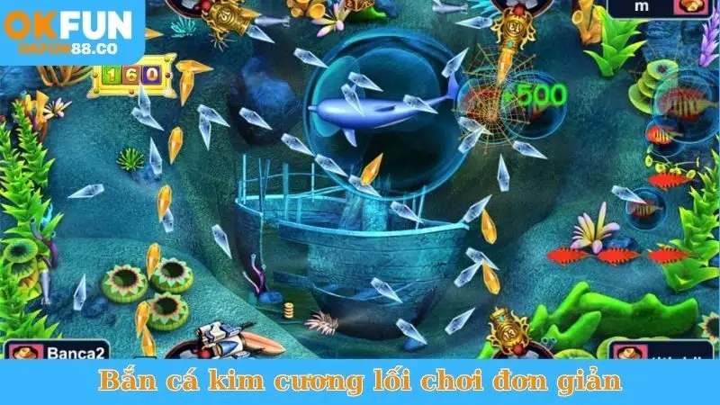 Bắn cá kim cương lối chơi đơn giản nhưng thú vị vô cùng