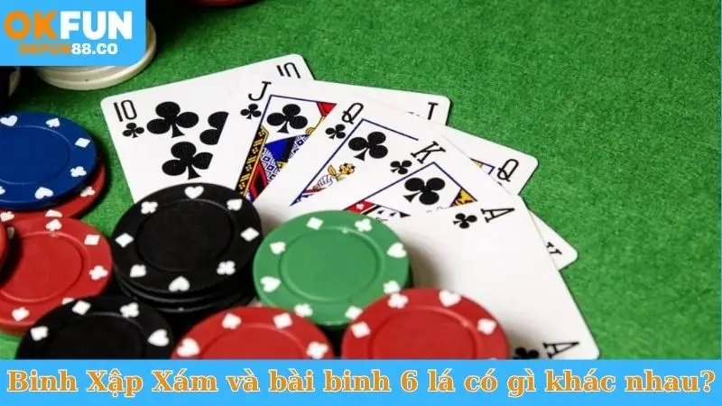 Binh Xập Xám và bài binh 6 lá có gì khác nhau?